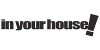 IN YOUR HOUSE